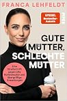 Gute Mütter, schl...
