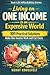 Real-Life Affordability: Living On One Income In An Expensive World: 101 Practical Solutions to Make One Income Work and Cut Costs