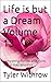 Life is but a Dream Volume 13: Competing for the affections of the May-Blossom
