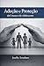 Adoção e Proteção da Criança e do Adolescente (Portuguese Edition)