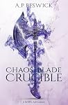 Chaos Blade Crucible