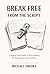 Break Free from the Script:...