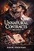 Unnatural Contracts Trilogy...