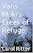 Varis Maki's Creek of Refuge