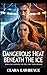 Dangerous Heat Beneath The Ice: When Love Survives the Fire, Only Truth Remains