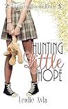 Hunting Little Hope