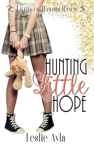 Hunting Little Hope (Littles of Rawhide Ranch Book 30)