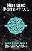 Kinetic Potential (Sweat & Ichor Book 3)