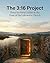The 3:16 Project: From The River Jordan to the Door of The Lukewarm Church