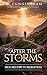 After The Storms by S.E. Cunningham After The Storms by S.E. Cunningham