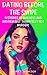 Dating Before The Swipe: 9 Stories of Madness and Mayhem (But Thankfully Not Murder)