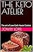 THE KETO ATELIER: The art of Low-Carb Haute Cuisine