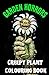 Garden Horrors: A Creepy Plant Colouring Book: Terrifying Plants, Twisted Flowers & Spooky Botanical Designs for Relaxing Horror Colouring (Creepy Creations Colouring Series)
