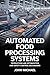 AUTOMATED FOOD PROCESSING SYSTEMS: production line optimization and safety control mechanisms
