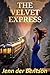 The Velvet Express: A Crossdressing Train Tour of Self-Discovery and Desire