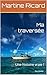 Ma traversée: Une histoire vraie ! (French Edition)