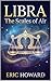 Libra The Scales of Air: An Exploration of Astrology, Kabbalah, and the Path of Sacred Balance