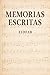Memorias Escritas (Spanish Edition)