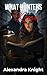 What Hunters Know (Hollow Thorns Academy Book 1)