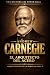 Andrew Carnegie: El arquite...