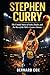Stephen Curry: The Untold Story of Faith, Doubt, and the Rise of the NBA’s Greatest Shooter