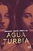 Agua turbia