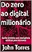 Do zero ao digital milionário: Ganhe dinheiro com inteligência artificial para iniciantes (Portuguese Edition)
