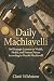 Daily Machiavelli: 366 Stra...