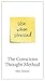 USE WHEN STRESSED: The Conscious Thought Method