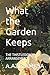 What the Garden Keeps: THE THISTLEDOWN ARRANGEMENT