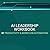 AI Leadership Workbook 1: Productivity & Workflow Automation (AI Leadership Workbooks)