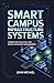SMART CAMPUS INFRASTRUCTURE SYSTEMS: connected facilities and digital resource management