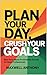 Plan Your Day, Crush Your Goals: Best Time-Block Productivity Journal for Busy Professionals