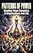 Patterns of Power: Reading Power Dynamics in Organizations and Life