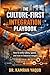 THE CULTURE-FIRST: INTEGRATION PLAYBOOK