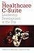 Healthcare C-Suite : Leader...