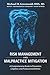 Risk Management and Malpractice Mitigation: A Comprehensive Guide to Prevention, Litigation, and Professional Defense
