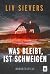 Was bleibt, ist Schweigen (...