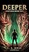 Deeper: Limitless Book Two ...