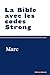 La Bible avec codes Strong: Évangile selon Marc (French Edition)