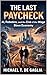 The Last Paycheck: AI, Robotics, and the End of the Wage Slave Economy (De Gaglia Financial Wellness)