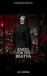 Kneel for the Bratva