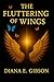 The Fluttering of Wings