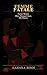 FEMME FATALE: Twenty Women. Three Thousand Years. One Pattern. (Brillant, Bold, Buried)