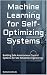 Machine Learning for Self-O...