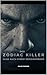 Der Zodiac-Killer - Jagd nach einem Serienmörder (German Edition)