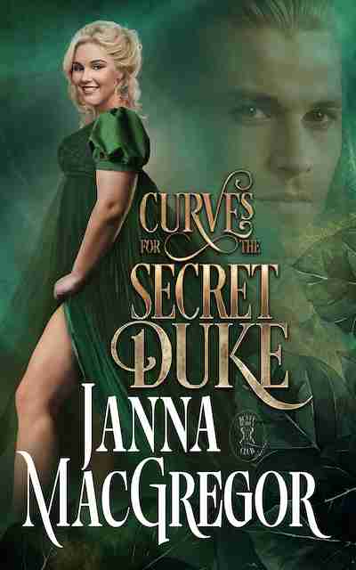 Curves for the Secret Duke (Busty Bodice Club, #7)