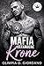 Mafia Gefangene Krone: Eine düstere Mafia Enemies to Lovers Romanze mit erzwungener Nähe und besessener Besitzergreifung (Die Lords Serie) (German Edition)