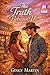 The Truth Between Us: A Small-Town Second Chance Romance