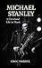 Michael Stanley: A Clevelan...
